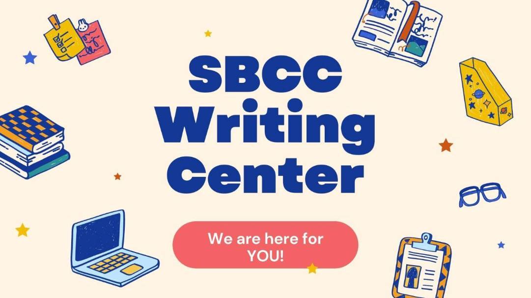 sbcc Writing Center we are here for YOU